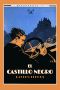 [Joseph Rouletabille 04] • El Castillo Negro